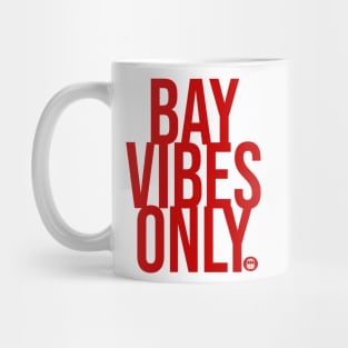 BAY VIBES ONLY - CABLE CAR SF Mug